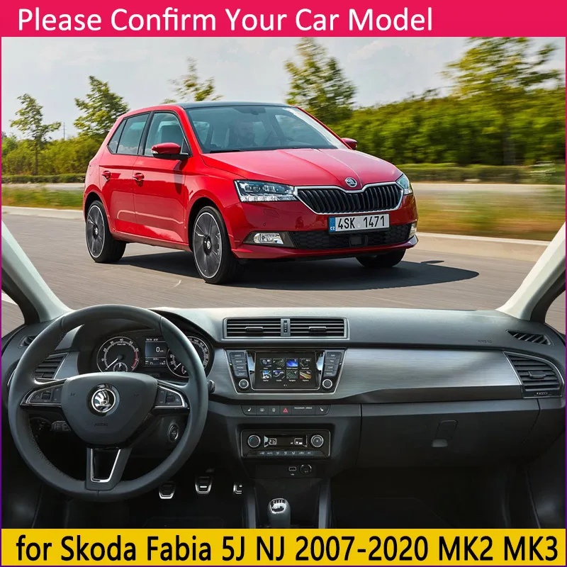 Для Skoda Fabia 2 3 5J NJ 2007~ Противоскользящий коврик для приборной панели Защита от солнца Dashmat Dash защита ковра автомобильные аксессуары коврик