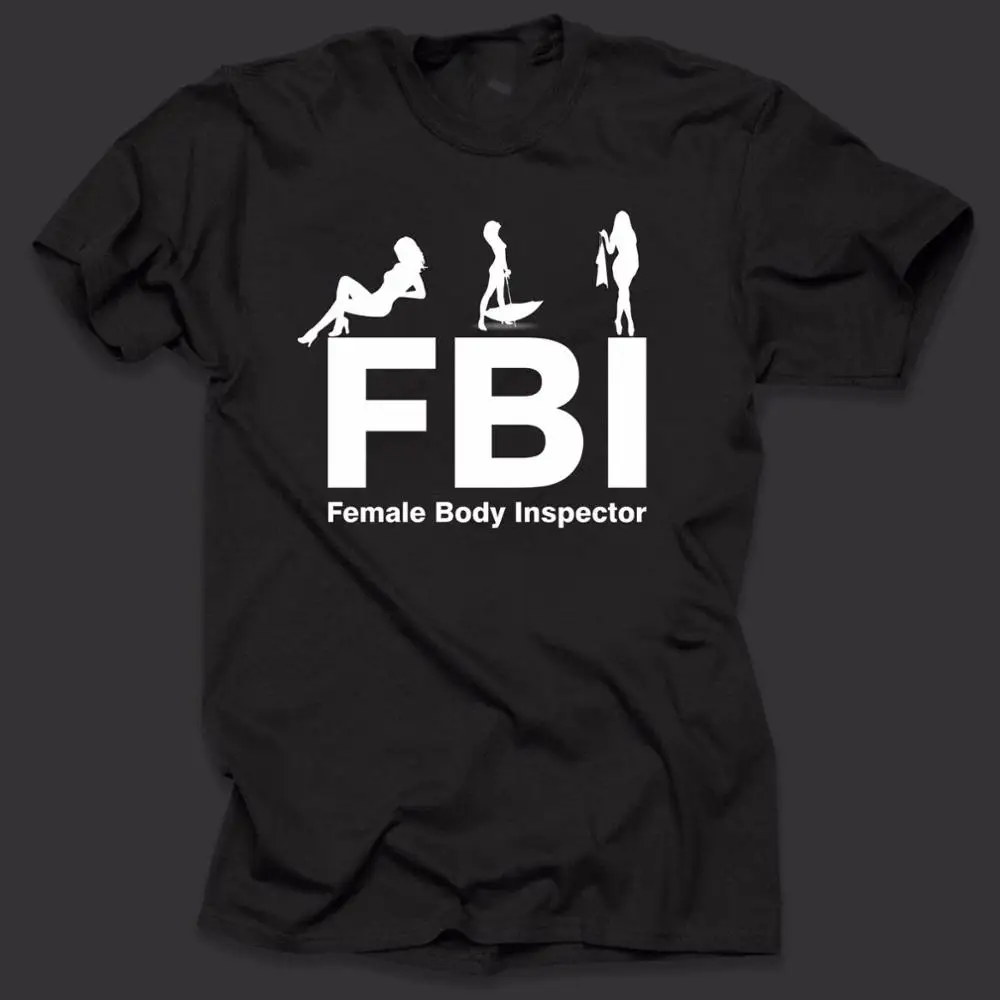 Забавная футболка с надписью ФБР (FBI) мужского тела инспектор Клубные вечерние