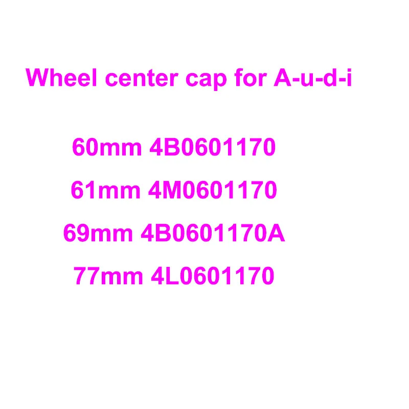 Tapa de cubo central de rueda de coche, 60mm, 61mm, 69mm, 77mm, para Audi 4B0601170, 4M0601170, 4B0601170A, 4L0601170, 4 Uds.