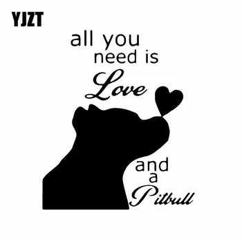 

YJZT 13.6X16.1CM All You Need Is Love And A Pitbull Car Sticker Vinyl Car Window Decal Black/Silver C24-1592