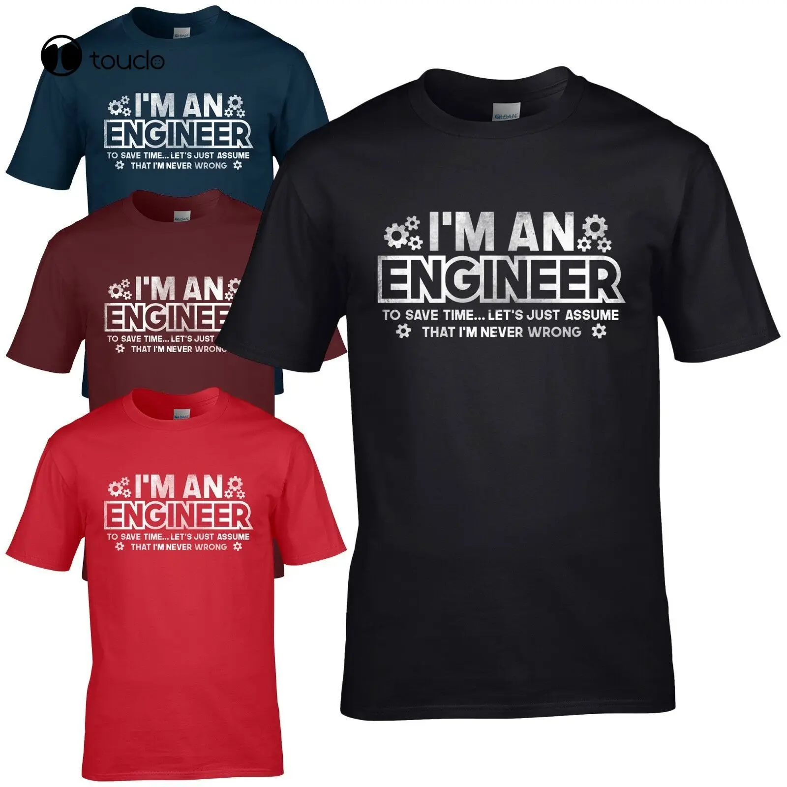 

I'M An Engineer T-Shirt - Save Time Let'S Just Assume Never Wrong Gift Mens Top