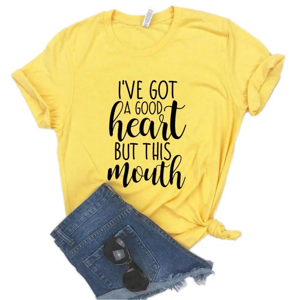 

I've Got A Good Heart But This Mouth Women Tshirt Cute T Shirt Gift for Lady Yong Girl Street Top Tee