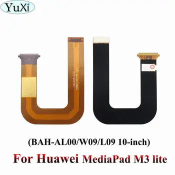 

YuXi Mainboard Motherboard Connect for Huawei MediaPad M3 Lite 10 BAH-AL00 BAH-W09 BAH-L09 10 Inch LCD Flex Cable