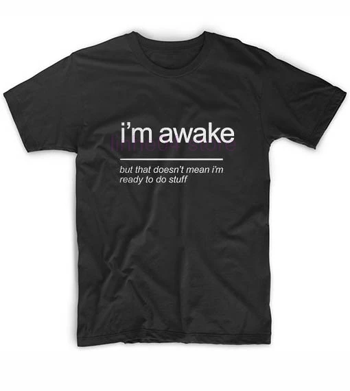Я не сплю но это значит что я готов для того чтобы сделать вещи футболки взрослая