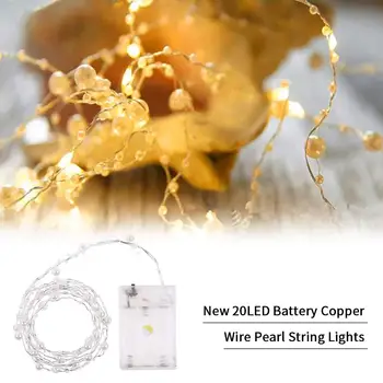 

String Lights New 20 LED Battery Copper Wire Pearl String Lights for Home wedding birthday X-mas Garland Party Decor