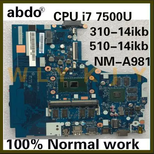 Материнская плата для Lenovo 310-14IKB 510-14IKB CG413 CG513 CZ513 NM-A981 процессор I7 7500U 4G RAM gt920M 2G 100%