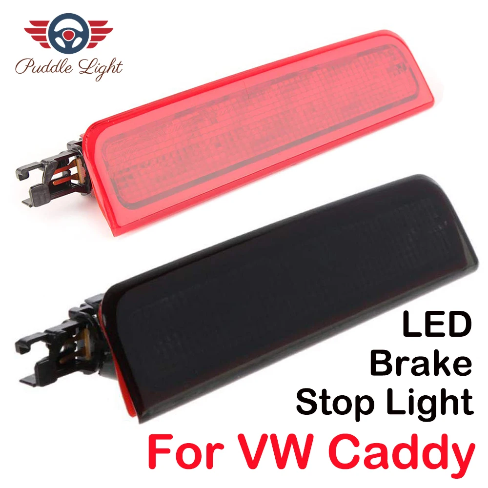 

Car LED Third Rear Brake Light 3rd Tail Stop Lamp 2K0945087C For VW Caddy III Box Estate 2001-2016