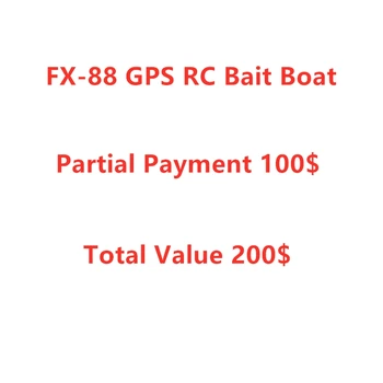 

FX-88 GPS RC Bait Boat Make Up The Difference Partial Payment 100 Dollars Total Value 200 Dollars