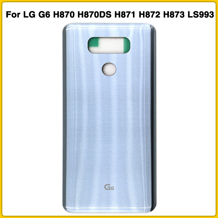 Новый G6 сзади Корпус чехол для LG H870 H870DS H871 H872 H873 LS993 US997 VS998 Батарея задняя крышка