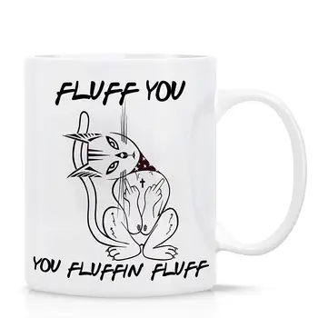 

Funny Mug Cat Novelty Middle Finger Fluff You You Fluffin' Fluff Funny Cup Ceramic Coffee Mug