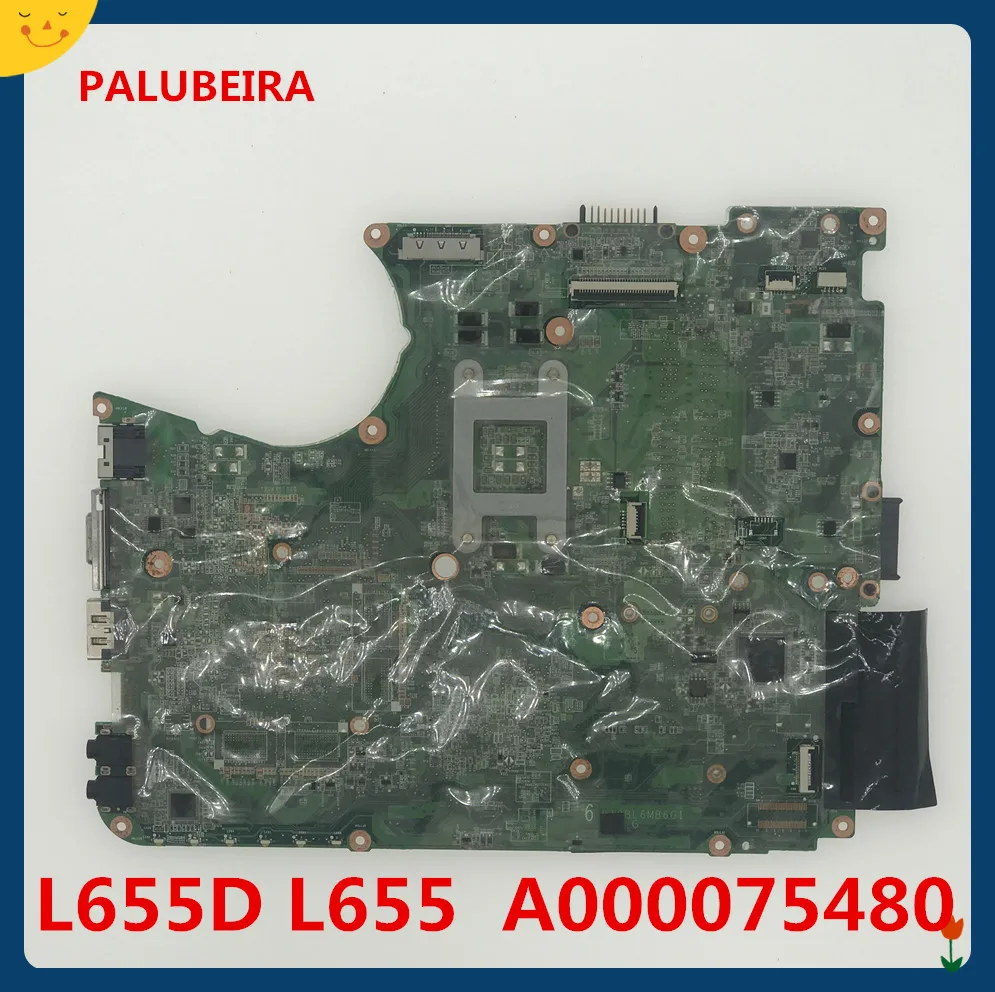 PALUBEIRA A000075480 для TOSHIBA L650 L655 Материнская плата ноутбука HM55 DA0BL6MB6F0 тестирование
