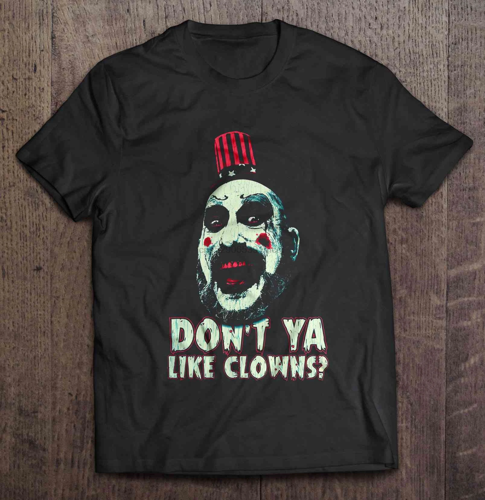 Мужская забавная футболка модная футболка Don't Ya Like Clowns-Captain spaulding женская футболка