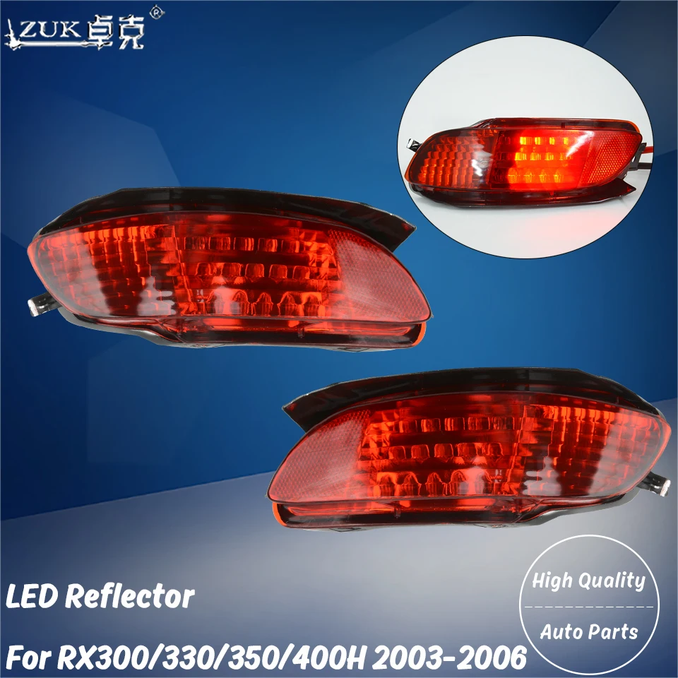 

ZUK 2PCS LED Rear Bumper Fog Light Lamp Reflector For LEXUS RX300 RX330 RX350 RX400H 2003 2004 2005 2006 Harrier HV Car Styling