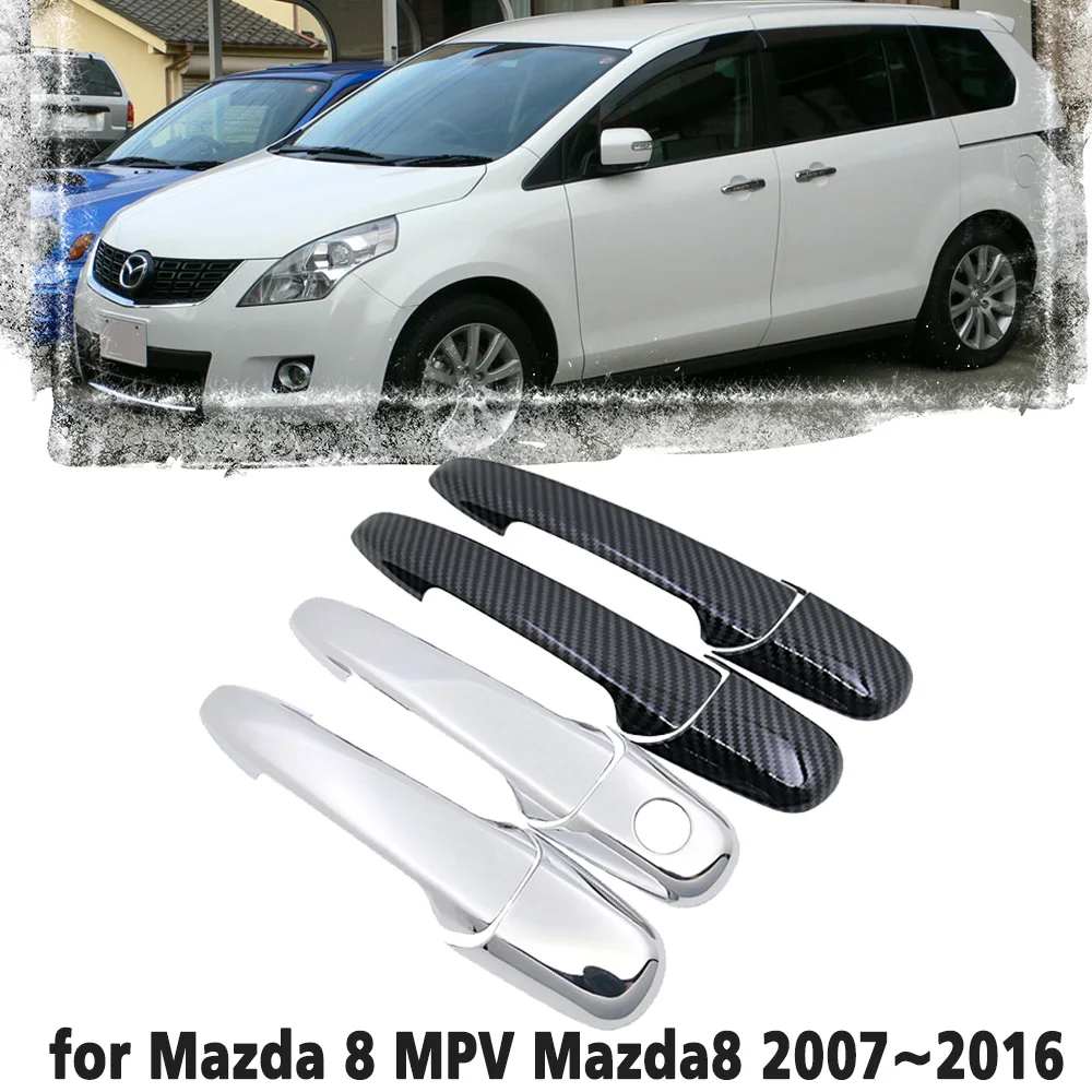 

Black Carbon Fiber handle Or Chrome Side Door Cover Trim Set for Mazda 8 MPV Mazda8 2007~2016 Car Accessories 2008 2009 2010