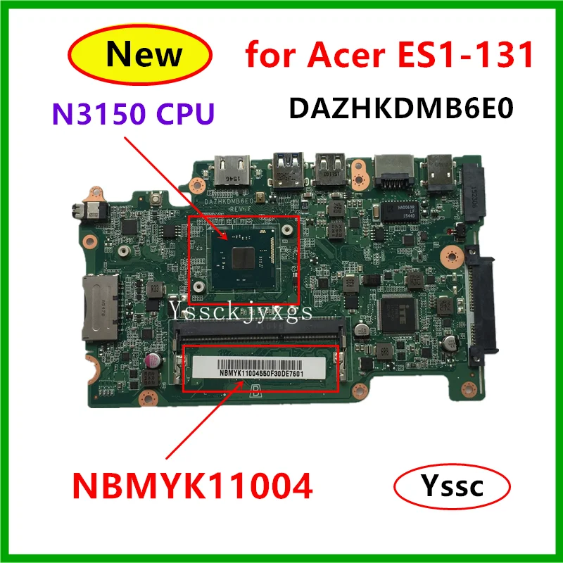 Бесплатная доставка Новый DAZHKDMB6E0 материнская плата для Acer aspire ES1-131 ноутбука NBMYK11004
