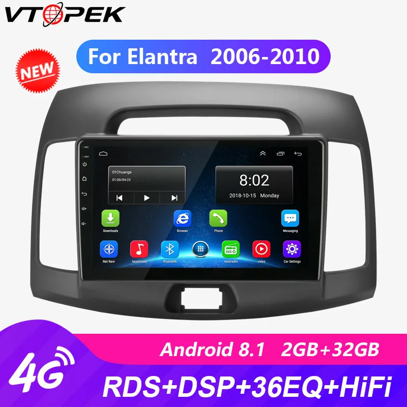 

9 " 4G Wifi Android 8.1 Car Radio for Hyundai Elantra 2006-2010 DSP RDS Touch Screen GPS Navigation with Frame Autoradio 2 Din