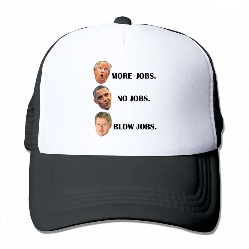 Trump More Jobs Obama No Jobs Клинтон дуй Джобс Забавный Трамп цитата на события и события бейсбольная кепка для мужчин и женщин Кепка водителя грузовика - Цвет: 4-Black