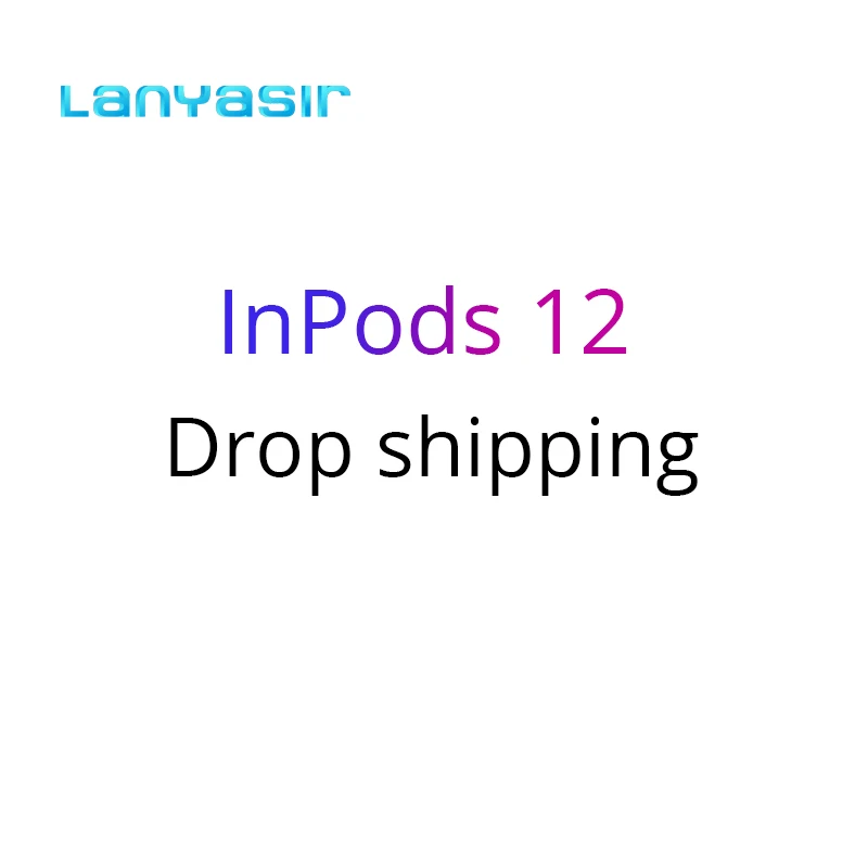 Lanyasir Bluetooth i12 InPods12 tws Headphons Беспроводные 5 0 наушники для всех смартфонов спортивные