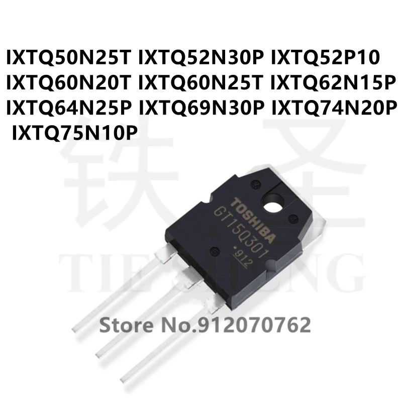 10 шт. IXTQ50N25T IXTQ52N30P IXTQ52P10 IXTQ60N20T IXTQ60N25T IXTQ62N15P IXTQ64N25P IXTQ69N30P IXTQ74N20P IXTQ75N10P | Электронные