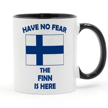 

Have No Fear Finnish Is Here Finland Finns Coffee or Tea Mug Ceramic Cup Gifts 11oz