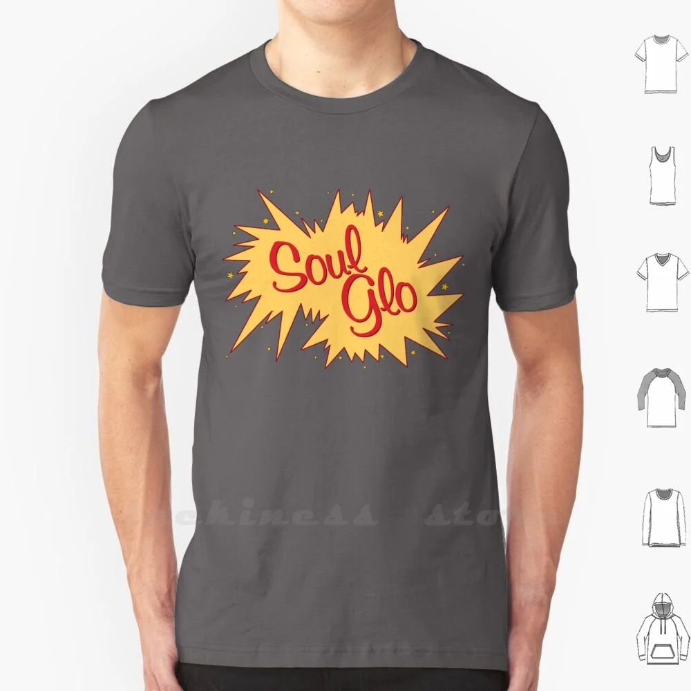 Soul Glo T Shirt 100% Cotone Fai Da Te S-6Xl Soul Glo Soul Glo Logo Soul Glo Font Soul Glo Sexual Chocolate Tony Watson