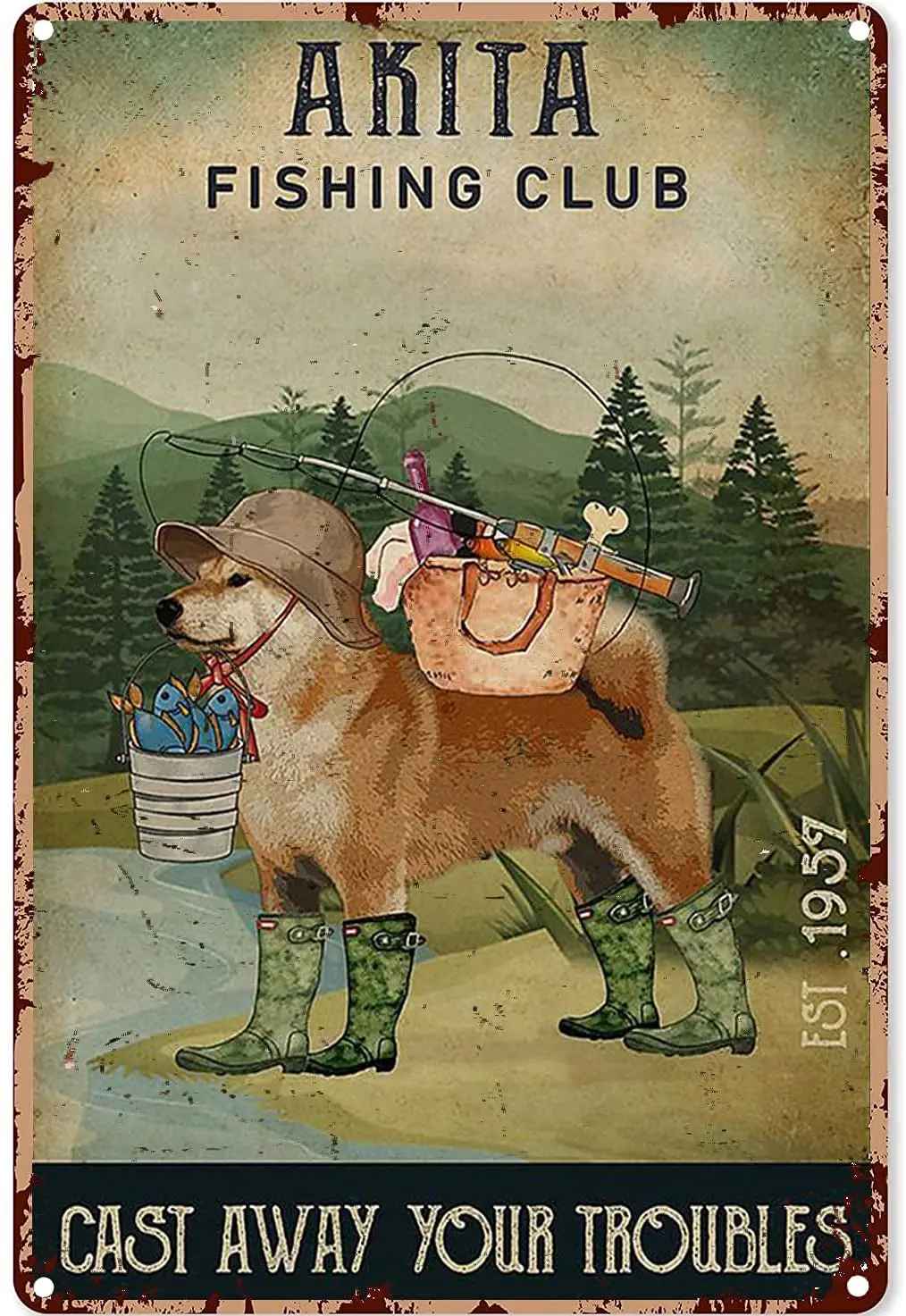 

Fishing Art Wall Decor Akita Fishing Club Cast Away Your Troubles Metal Sign Decor Tin Aluminum Sign Wall Art Metal Poster for