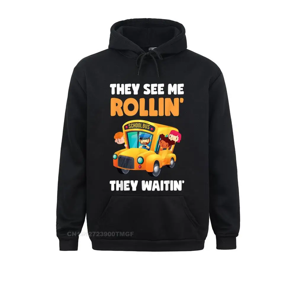 

2021 New Fashion Mens Sweatshirts They See Me Rollin They Waitin Funny School Bus Driver Gift Hoodies Sportswears Printed On