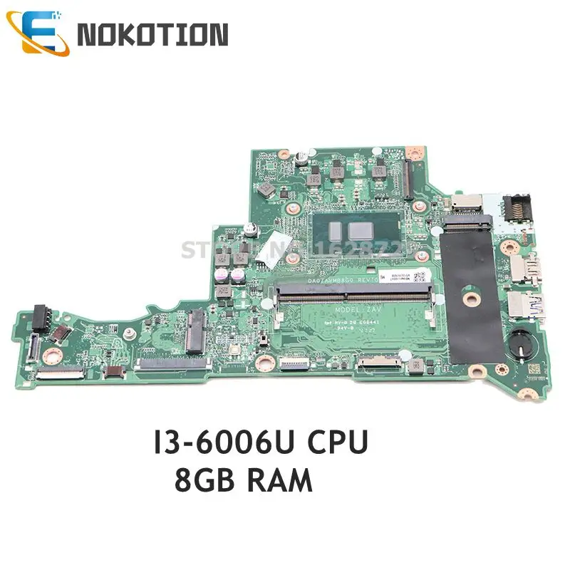 NOKOTION для acer aspire A315 A315-51 Материнская плата ноутбука DA0ZAVMB8G0 NBGNP1100A SR2UW I3-6006U Процессор 8 Гб Оперативная память DDR4