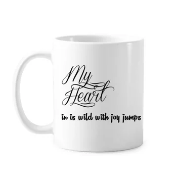 

Famous Poetry Quote My Heart Joy Classic Mug White Pottery Ceramic Cup Gift With Handles 350 ml