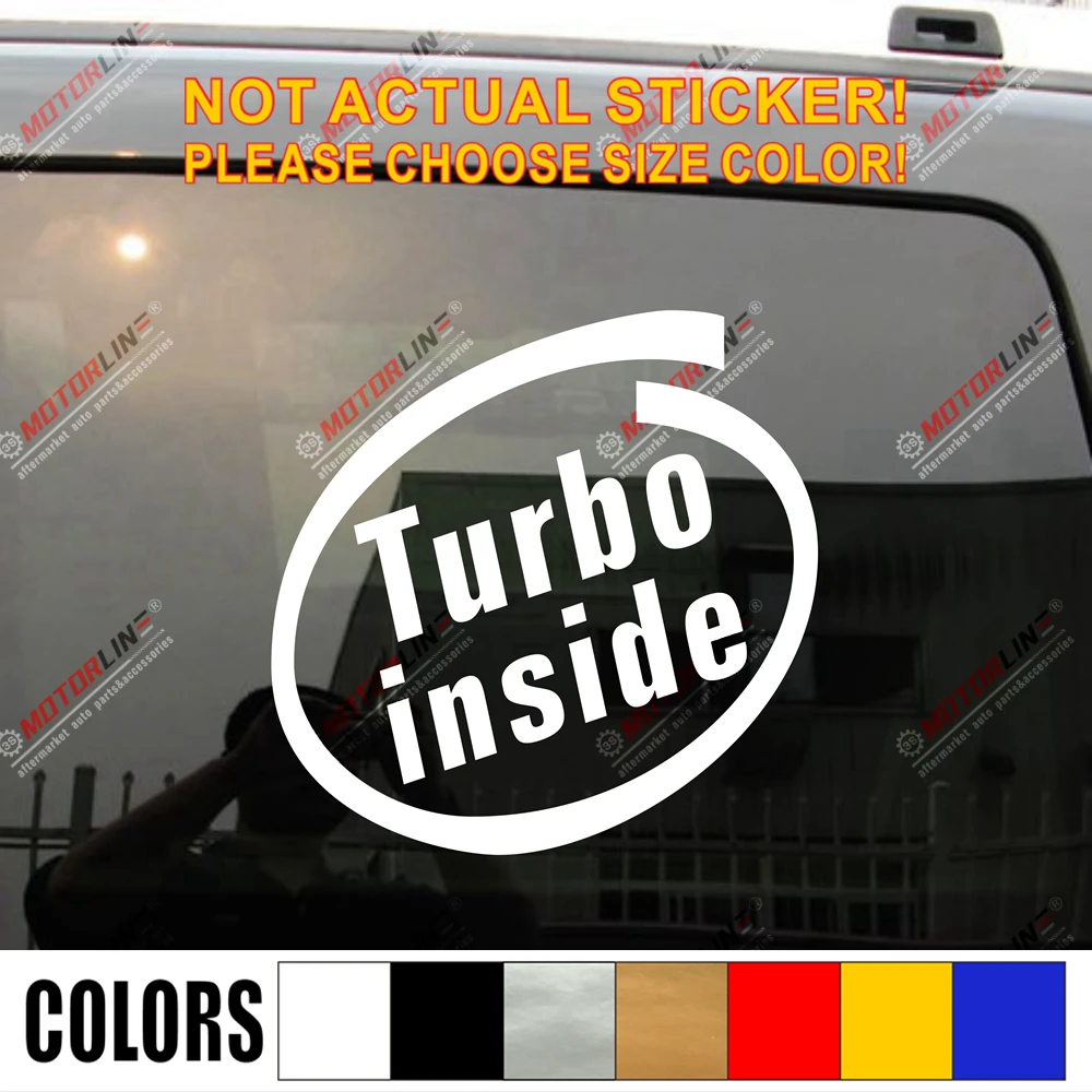 Наклейка для автомобиля Turbo inside, Виниловая наклейка на бампер, окно грузовика, высечка, подходит для Cadillac Audi BMW и т. Д., Выберите свой размер и цвет!
