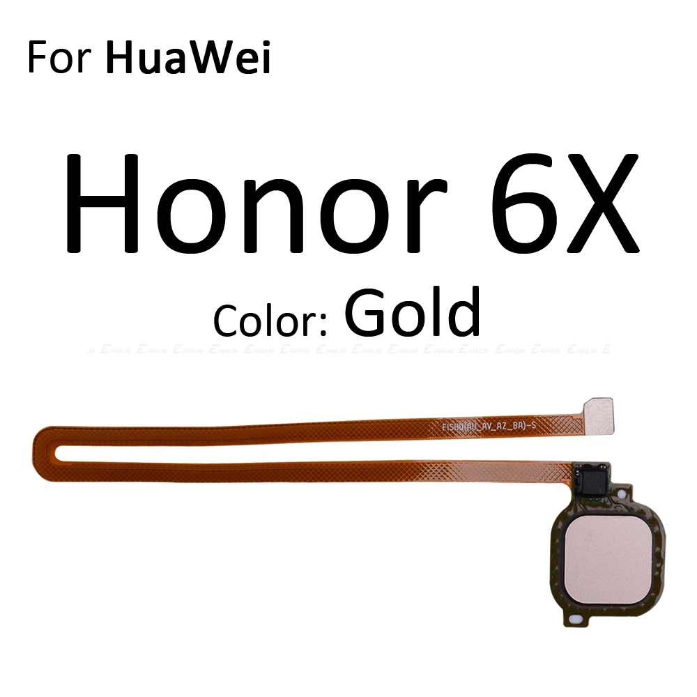 Задняя Кнопка возврата домой ключ сканер отпечатков пальцев разъем гибкий кабель Touch ID для Huawei Honor 6C 6A 6X 5C Pro GR5 - Цвет: For Honor 6X Gold