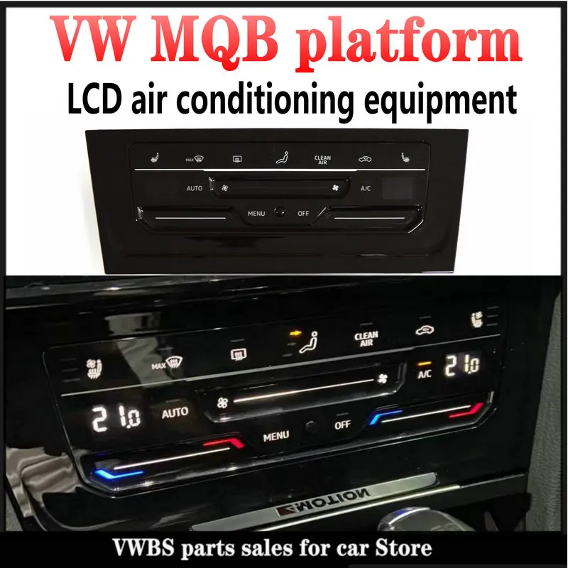 

Auto air conditioning panel with LCD touch screen, auto air conditioning switch for V W MQB platform Kodiak Superb Golf MK7