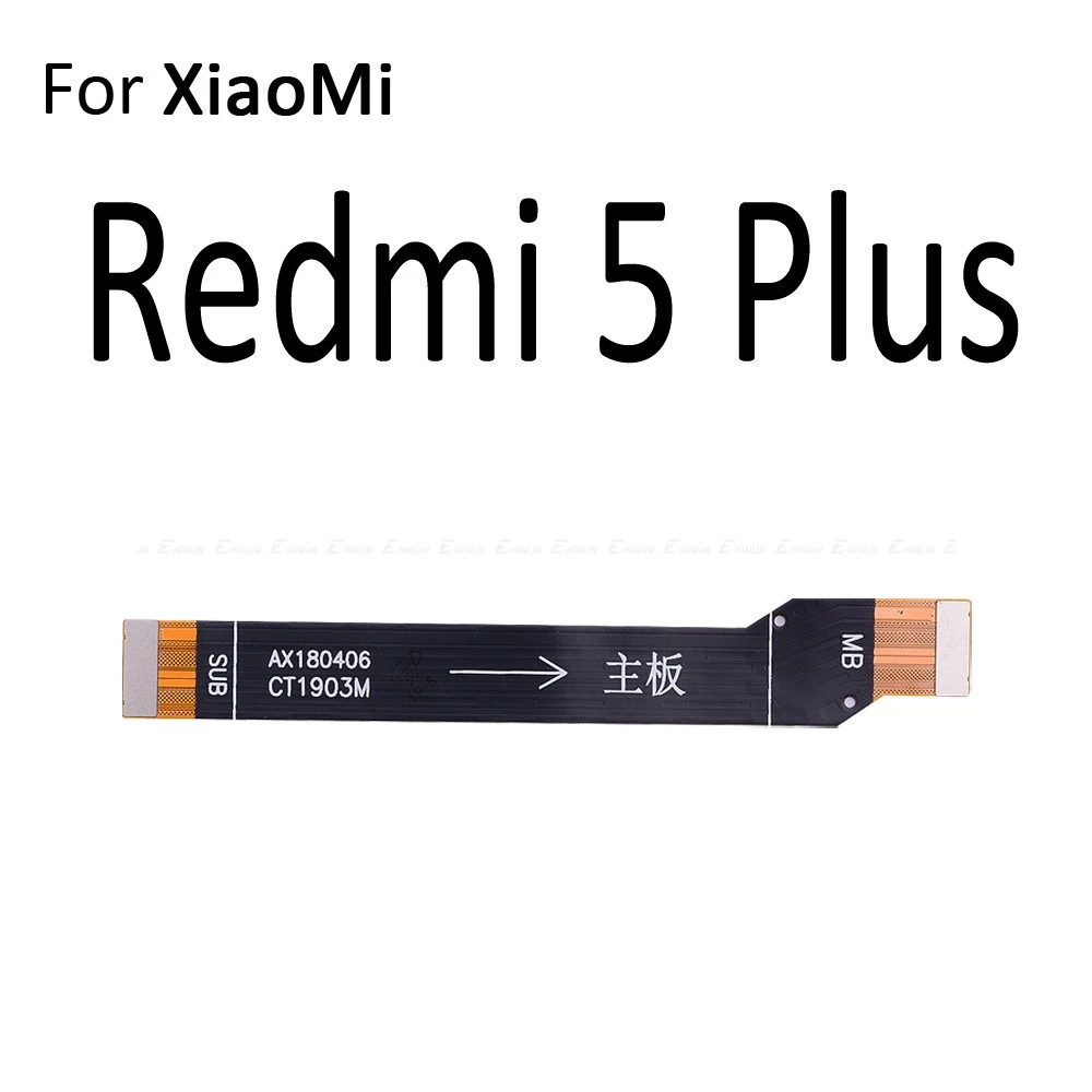 Основной разъем материнской платы ЖК-дисплей гибкий кабель для Xiaomi mi 5X A1 6X A2 красный mi 5 Plus 4A 4 Pro Note 4 4X Global 5 5A - Цвет: For Redmi 5 Plus