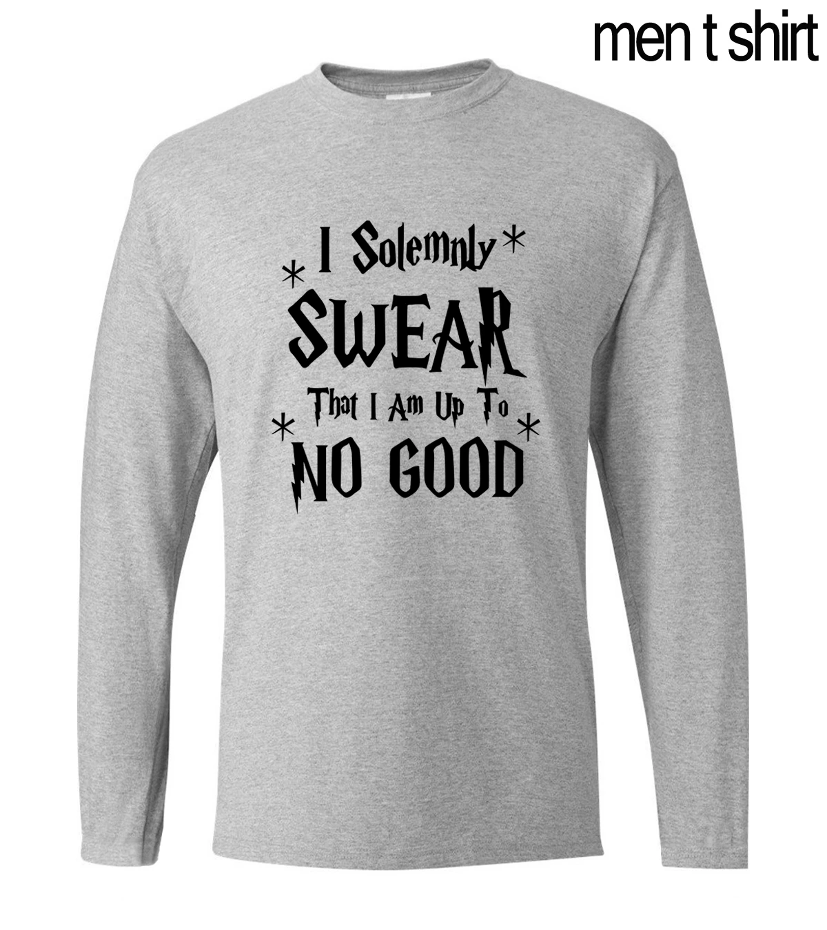 

Hip Hop Style Funny Men T Shirt I Solemnly Swear That I Am Up To No Good 2020 Autumn New Fitness Loose Men Long Sleeve T-Shirts