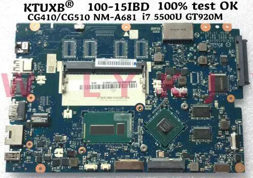 KTUXB CG410 / CG510 NM-A681 материнская плата для ноутбука Lenovo 100-15IBD B50-50 ноутбук Процессор i7
