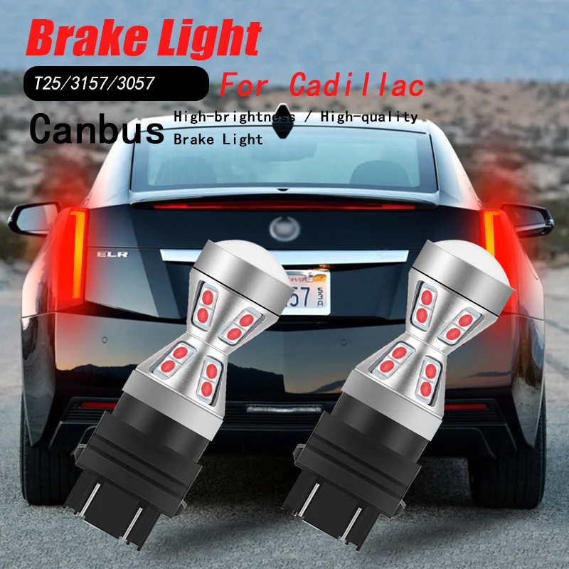 

2pcs Car LED Brake Light Blub Lamp 3157 3057 T25 P27/7W Auto Canbus No Error For Cadillac Escalade EXT ESV Seville CTS 2003-2007