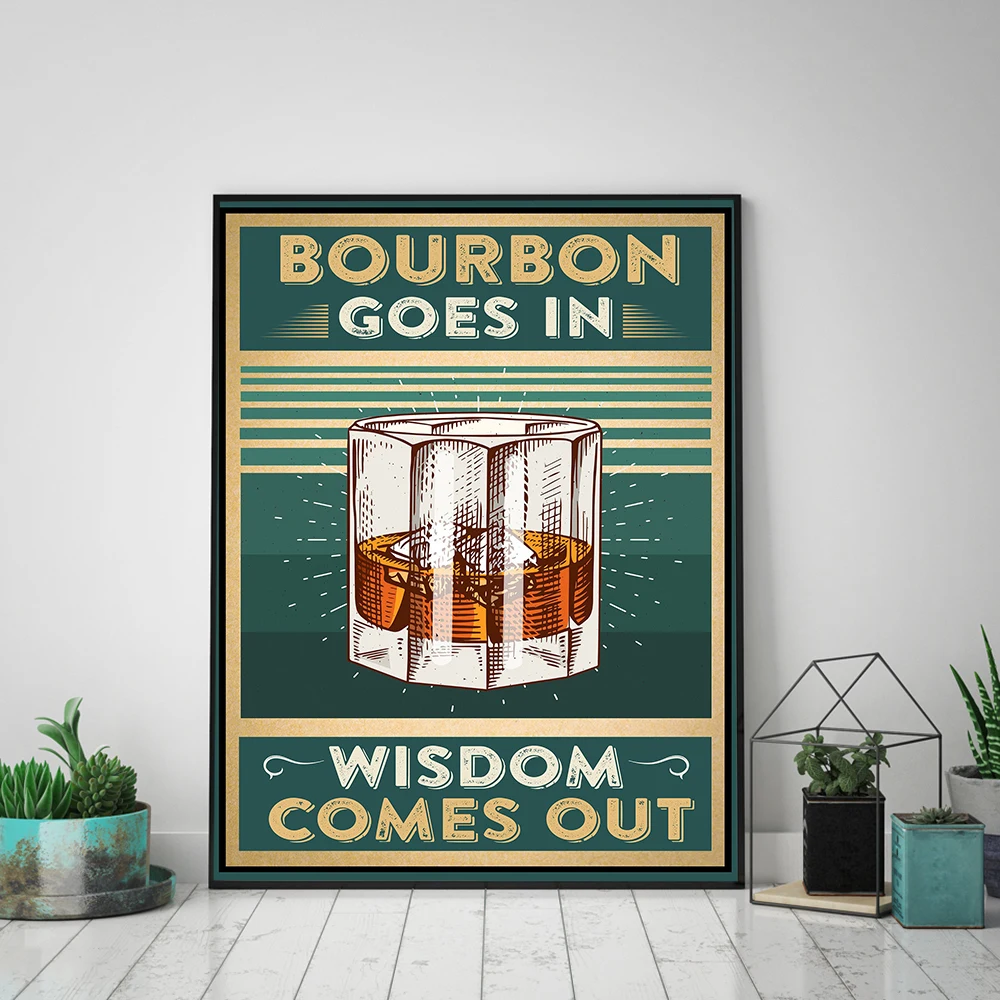 

Vintage Bourbon Goes In Wisdom Comes Out Canvas Painting Wall Art Nordic Posters and Prints Wall Pictures for Living Room Decor
