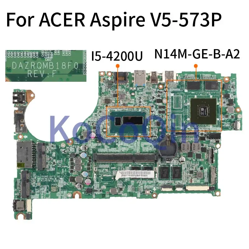 

Для ACER Aspire V5-573P V5-473G I5-4200U Материнская плата ноутбука DAZRQMB18F0 SR170 материнская плата для ноутбука N14M-GE-B-A2 DDR3