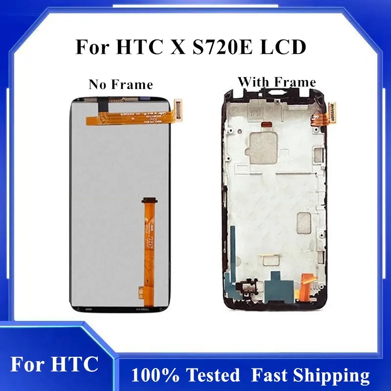 

4.7" 100% New LCD For HTC One X S720e LCD Sensor Touch Screen Digitizer Assembly With Frame For HTC S720e LCD Display