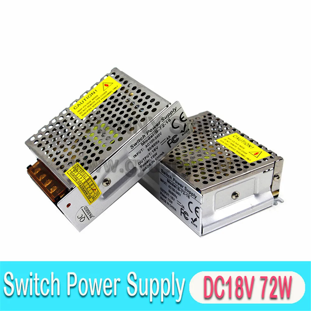 Универсальный импульсный источник питания DC 18V 4A 72W преобразователь драйвера AC100-240V к DC18V SMPS для светильник CCTV CNC маршрутизатор мотор