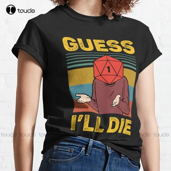 

New Guess I'Ll Die D20 Vintage Funny Dnd Tabletop Classic T-Shirt Work Shirt S-3Xl Unisex
