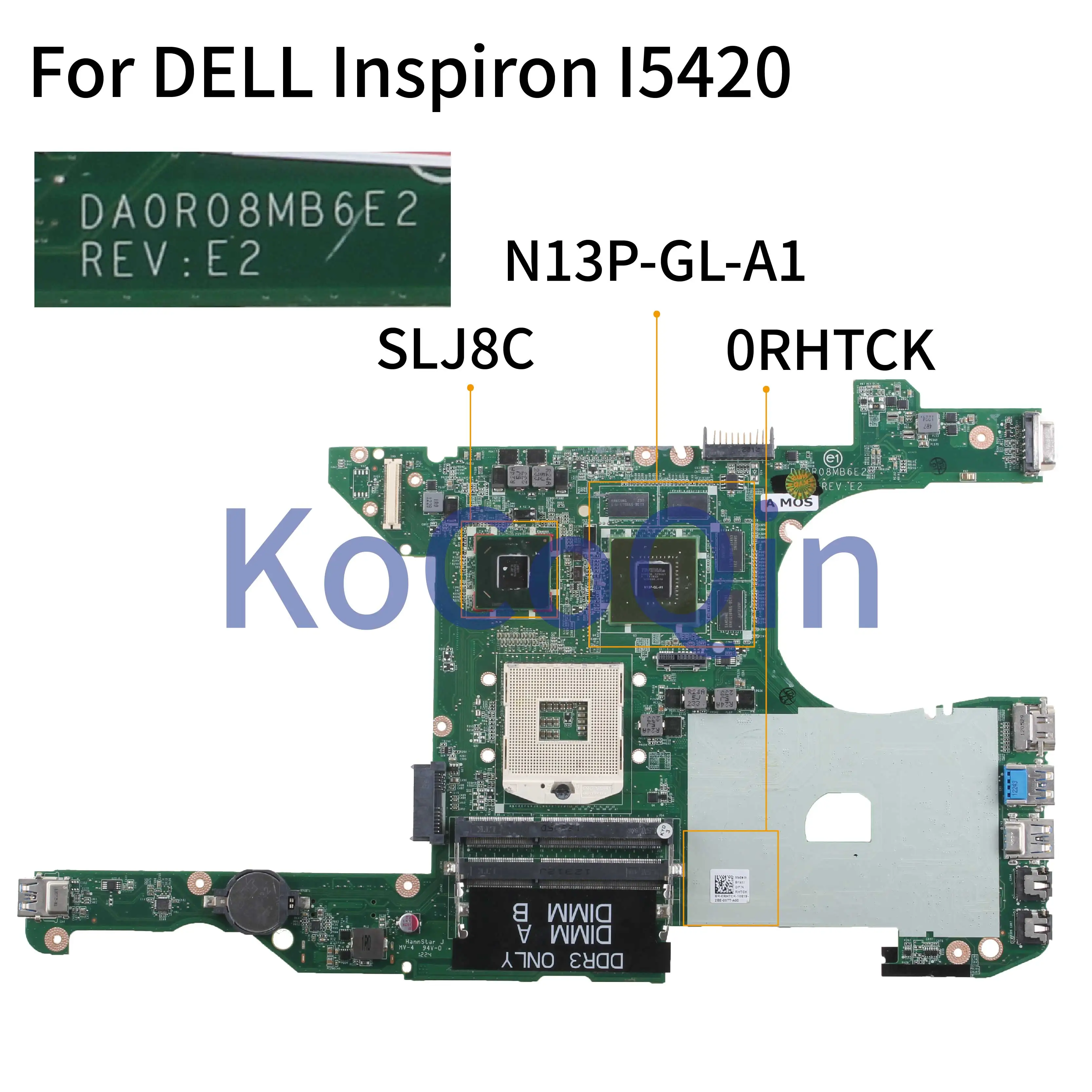 Материнская плата KoCoQin для ноутбука DELL Inspiron 5420 I5420 SLJ8C системная 0RHTCK