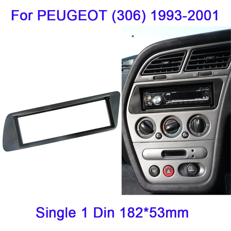 Fascia de Radio individual 1 Din para PEUGEOT (306) 1993 2001 Panel para  estéreo y DVD Kit de molduras de marcos de montaje en salpicadero|Cubierta  flexible de parachoques| - AliExpress