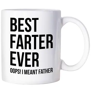 

Funny Fathers Day Mug Gifts For Dad Best Farter Ever Oops I Meant Father Coffee Mug Fathers Day Cup For Dad