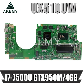 شراءAkemy مع I7-7500U GTX950M/4GB 8GB/RAM UX510UW اللوحة الأم للكمبيوتر المحمول For Asus UX510 UX510UX UX510UXK UX510UW UX510UWK اللوحة الأم