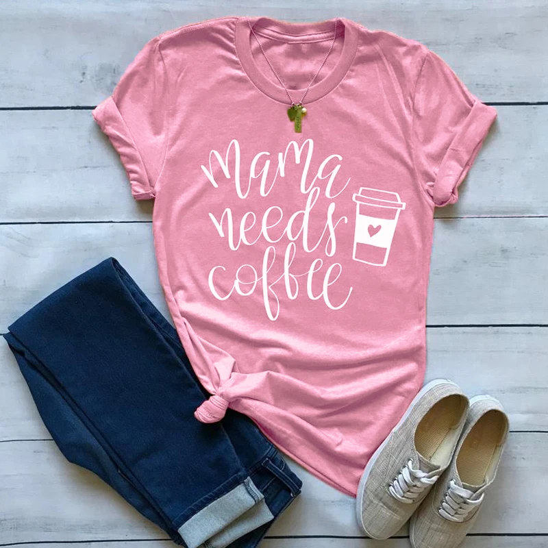 Mama Needs кофейная футболка Повседневная летняя графическая Мужская футболка с длинными рукавами мама жизнь, подарок рубашка женская модная одежда хлопковая футболка плюс размер