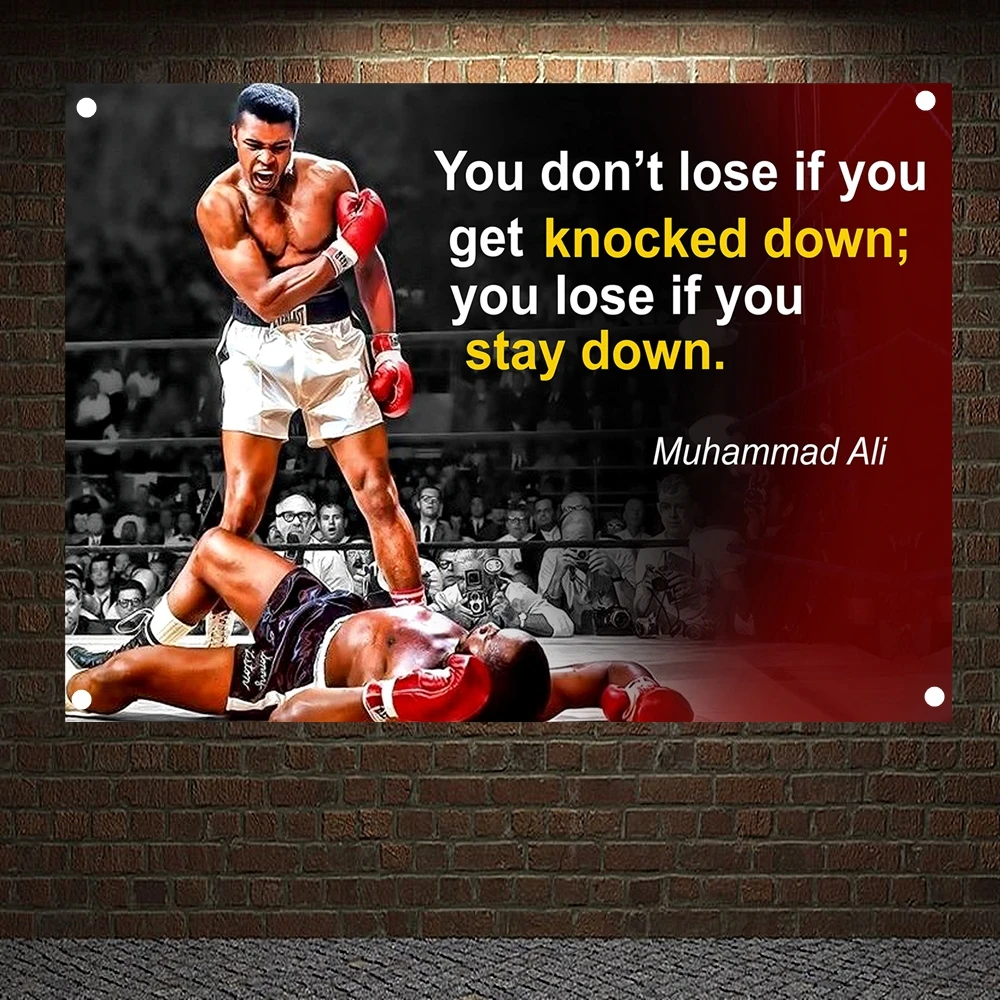 

You don't lose if you get knocked down; you lose if you stay down. Workout Poster Exercise Fitness Banners Fight boxing Flags