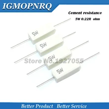 10 шт. высокое качество 5 Вт Cent сопротивление 0,22 Ом 0.22R 5 Вт 5% цементный резистор
