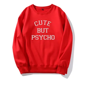 

CUTE BUT PSYCHO Letter Print Hoodies Women Sweatshirt Round Neck Long Sleeve Loose Hoodie Streetwear 2019 Moletom Sudadera Mujer