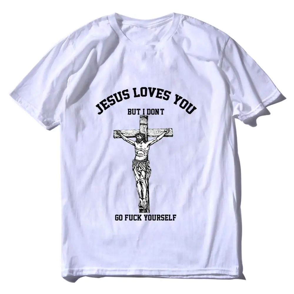 Jesus Loves You But I Don't Fvck Yourself Vintage Men's T-Shirt 5 Colors High quality round neck t-shirts for men and women - Цвет: Белый